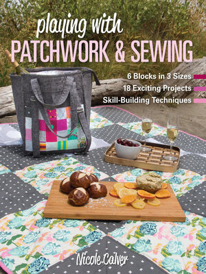 cover image of Playing with Patchwork & Sewing